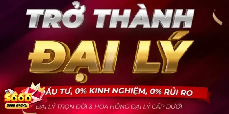 Điều kiện giúp trở thành Đại Lý S666 đẳng cấp 
